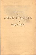 Ateliers Et Chantiers De La Seine Maritime, Depliant Avec Vues Aerienne, 1935, 1945 Et 1949 - Ohne Zuordnung