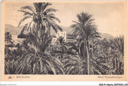 AEQP1-ALGERIE-0067 - BOU-SAADA - Hotel Transatlantique - El-Oued