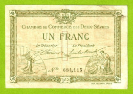 FRANCE/ CHAMBRE DE COMMERCE Des DEUX SÈVRES / 1 FRANC / 30 SEPTEMBRE 1915 / 684,115 - Camera Di Commercio