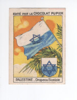 Chromo PALESTINE ISRAEL Flag Drapeau Sioniste 1930s TB Pub: Chocolat Pupier 67  X 50 Mm  2 Scans - Autres & Non Classés
