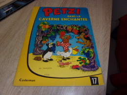 Ancienne Edition  Petzi 17 Petzi Dans La Caverne Enchantée - Petzi