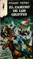 El Camino De Los Griffin - Frank Yerby - Literatuur