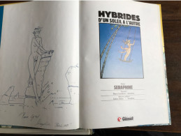 Hybrides 3 D'un Soleil à L'autre EO DEDICACE BE Glénat 05/1989 Smolderen Séraphine (BI2) - Autographs