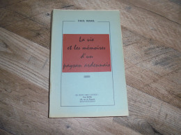 LA VIE ET LES MEMOIRES D' UN PAYSAN ARDENNAIS Vol 1 Manil Paul Régionalisme Semois Bohan Sugny Vresse Bagimont Thyrue - België