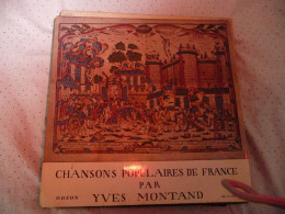 DISQUE VINYL 33 T DU CHANTEUR YVES MONTAND - CHANSONS POPULAIRES DE FRANCE - Otros - Canción Francesa