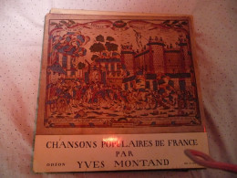 DISQUE VINYL 33 T DU CHANTEUR YVES MONTAND - CHANSONS POPULAIRES DE FRANCE - Altri - Francese