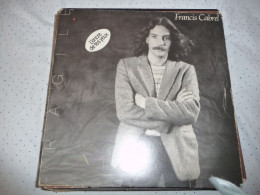 DISQUE VINYL 33 T DU CHANTEUR FRANCIS CABREL - FRAGILE - Autres - Musique Française