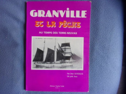 Granville Et La Pêche Au Temps Des Terre-neuvas - Normandie