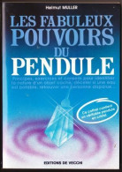 LIVRE LES FABULEUX POUVOIRS DU PENDULE D'HELMUT MULLER AUX EDITIONS DE VECCHI _RL120 - Esotérisme