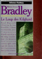 Le Loup Des Kilghard - Collection Science Fiction N°5459. - Zimmer Bradley Marion - 1992 - Otros & Sin Clasificación