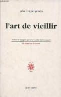 L'art De Vieillir - Collection " En Lisant En écrivant ". - Cowper Powys John - 1999 - Andere & Zonder Classificatie