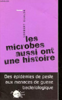 Les Microbes Aussi Ont Une Histoire. - Gualde Norbert - 2003 - Sciences