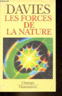 Les Forces De La Nature - Collection Champs N°341. - Davies Paul - 1995 - Sciences