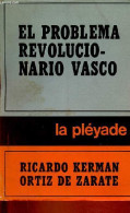 El Problema Revolucionario Vasco. - Kerman Ortiz De Zarate Ricardo - 1972 - Ontwikkeling