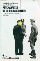 Psychanalyse De La Collaboration - Le Syndrome De Bordeaux : 1940-1945 - Dédicace De Jean-Paul Abribat. - Abribat Jean-P - Libros Autografiados