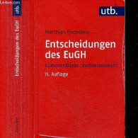 Entscheidungen Des Eugh - Kommentierte Studienauswahl - 11. Auflage - Matthias Pechstein - 2020 - Sonstige & Ohne Zuordnung