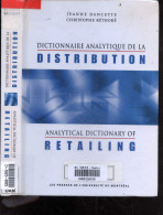 Dictionnaire Analytique De La Distribution - Analytical Dictionary Of Retailing - 350 Notions De Base Du Domaine De La D - Boekhouding & Beheer