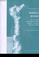 Cahier De Residence N°12 - Bianca Bondi , Aux Ateliers D'ennoblissement D'Irigny / Holding Textile Hermes - Conversation - Fashion