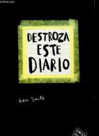 DESTROZA ESTE DIARIO - Crear Es Destruir - KERI SMITH - 2012 - Ontwikkeling