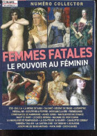 Histoire Et Patrimoine N°4 Hors Serie, Juillet Aout Septembre 2023- Femmes Fatales Le Pouvoir Au Feminin- Numero Collect - Autre Magazines