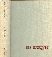 Les Basques - De Labourd, De Soule Et De Basse Navarre Leur Histoire Et Leurs Traditions. - Veyrin Philippe - 1975 - Aquitaine