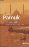 Istanbul Souvenirs D'une Ville - Collection " Du Monde Entier ". - Pamuk Orhan - 2007 - Other & Unclassified