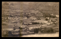 07 - LE CHEYLARD - QUARTIER DE CHAMPEL - Le Cheylard