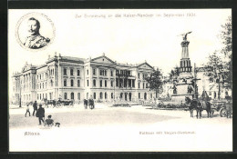 AK Hamburg-Altona, Zur Erinnerung An Die Kaiser-Manöver 1904, Rathaus Mit Sieges-Denkmal, Kaiser Wilhelm II.  - Altona
