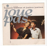 * Vinyle  45T - François Feldman Et Joniece Jamison - Joue Pas + Instrumental - Sonstige - Franz. Chansons