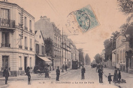 A20-92) COLOMBES - LA RUE DE PARIS - ANIMEE - HABITANTS - TRAMWAY -  EN  1906  - Colombes