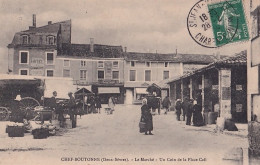 79) CHEF - BOUTONNE - DEUX SEVRES - LE MARCHE - UN COIN DE LA PLACE CAIL - ANIMEE - JOUR DE MARCHE - ETALS - EN 1909  - Chef Boutonne
