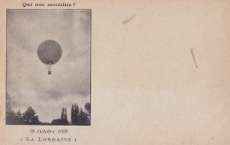 A22- MONTGOLFIERE - 29 OCTOBRE 1899 - LA LORRAINE - QUO NON ASCENDAM ? - ( BALLON - 2 SCANS ) - Luchtballon