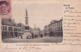 C1- TOURNAI - SOUVENIR -  LA PLACE DE LILLE ET LE MONUMENT DES FRANCAIS -  EN 1900 - Tournai