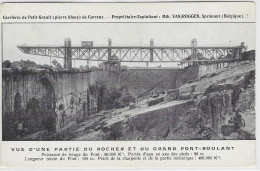 SPRIMONT : Carrière Du Correux - Van Roggen - Grand Pont Roulant - Sprimont