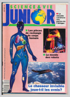 Revue SCIENCE & VIE JUNIOR N° 16 Juin 1990 Les Pièces De Rechange Du Coprs Humain    Le Monde Des Robots   La Mouche * - Ciencia