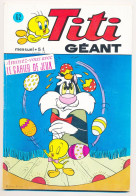 TITI Géant ( Et Gros Minet) N° 62  Mensuel  Bugs Bunny  Sylvestre  Pepito - Sonstige & Ohne Zuordnung