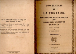 LIVRE . LA FONTAINE . CHOIX DE FABLES ILLUSTRÉES PAR UN GROUPE DES MEILLEURS ARTISTES DE TOKIO . 2 TOMES - Réf. N°292L - - Franse Schrijvers