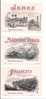 Etiquettes Anciennes JEREZ, MADERE Vieux Et PORTO - Imprimeur Jouneau - Vues Des Villes - - Alcoholes Y Licores