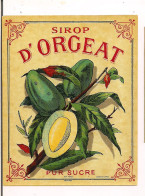 Etiquette Ancienne  Et Vernie Sirop D'ORGEAT - Imprimeur Jouneau - - Alcohols & Spirits