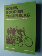 ROEM, HOOP En TEGENSLAG Verhalen Uit De WIELERGESCHIEDENIS Van DEURNE - NIEUW 2021 ( Zie SCANS ) 318 Pag. *** - Radsport