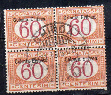 1903 Eritrea Segnatasse N. 7 Quartina 60 Cent. Timbrata Used  Sassone 400 Euro Firmata Ferrario - Eritrea