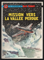 BUCK DANNY. 23. MISSION VERS LA VALLÉE PERDUE. 1991 - Buck Danny