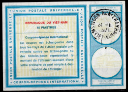 VIETNAM / VIET-NAM  Vi19  15  PIASTRES  International Reply Coupon Reponse IRC IAS Cupon Respuesta  BEN THANH 24.06.71 - Vietnam