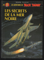 BUCK DANNY. 45. LES SECRETS DE LA MER NOIRE. 1994 - Buck Danny