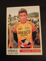 Cyclisme Cycling Ciclismo Ciclista Wielrennen Radfahren SEGADO DOMINGO (Gresco-Tavira 1998) - Cyclisme