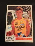 Cyclisme Cycling Ciclismo Ciclista Wielrennen Radfahren RODRIGUES SERGIO (Gresco-Tavira 1998) - Cyclisme