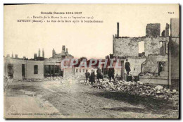 CPA Militaria Grande Guerre Bataille De La Marne Revigny La Rue De La Gare Apres Le Bombardement - Revigny Sur Ornain
