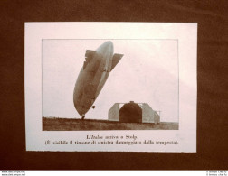 Arrivo Dirigibile A Stolp E Su Mahren Naufragio Spedizione Nobile Polo Nord 1928 - Other & Unclassified