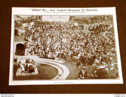 Teatro Romano Di Fiesole Nel 1911 Rappresentazione Dell'Edipo Re L'Anfiteatro - Altri & Non Classificati