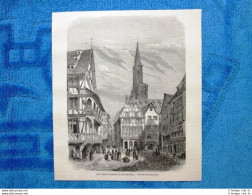 Gravure Année 1861 - Les Vieilles Maisons De Strasbourg,France - Le Vecchie Case - Before 1900